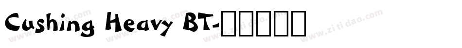 Cushing Heavy BT字体转换
